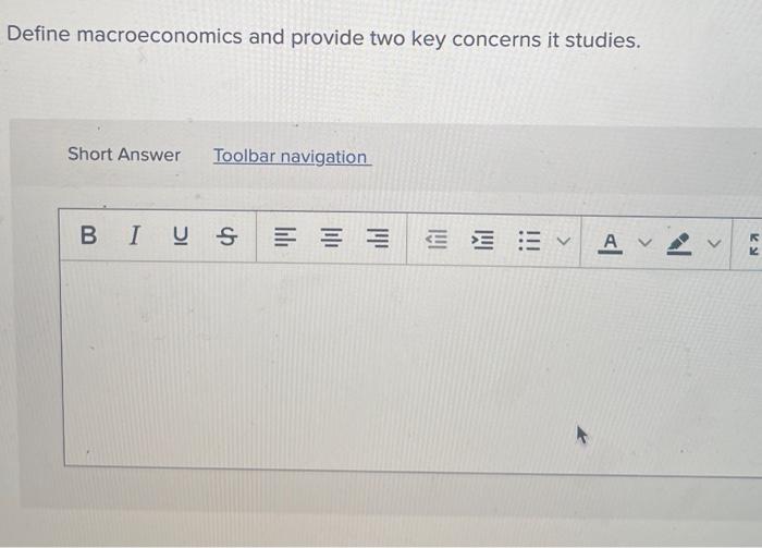  Define macroeconomics and provide two key concerns it studies