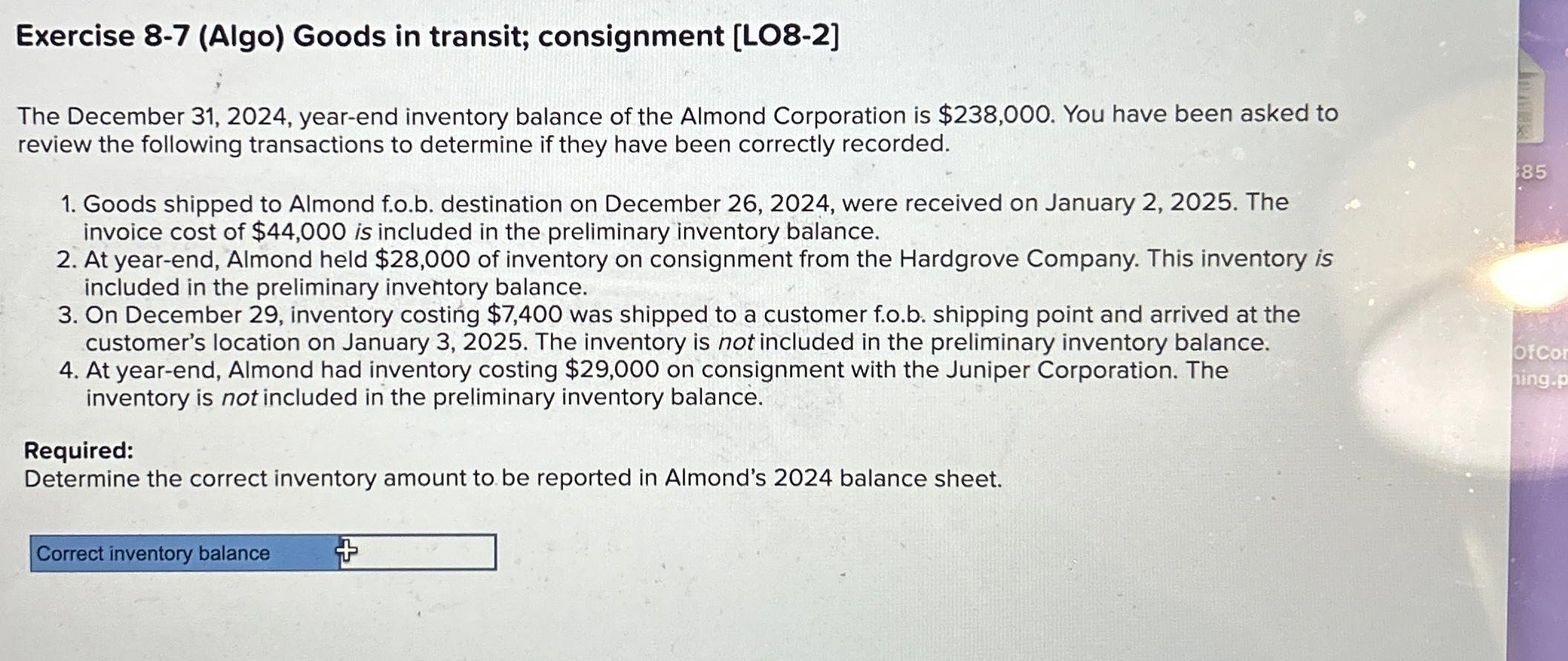  Exercise 8-7(Algo) Goods in transit; consignment [LO8-2] The December 31,2024, year-end