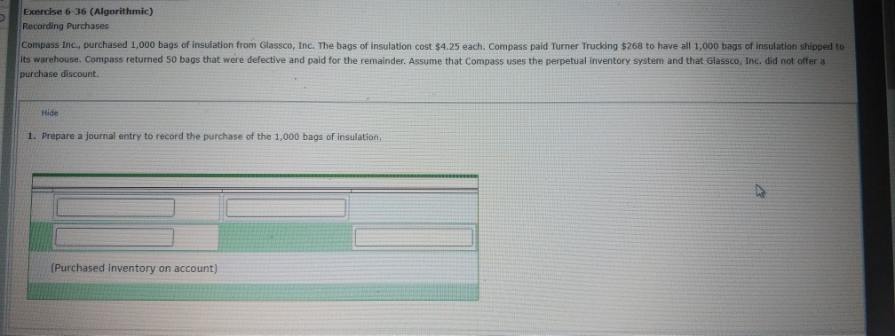 Exercise 6 36 (Algorithmic) Recording Purchases Compass Inc., purchased 1,000 bags