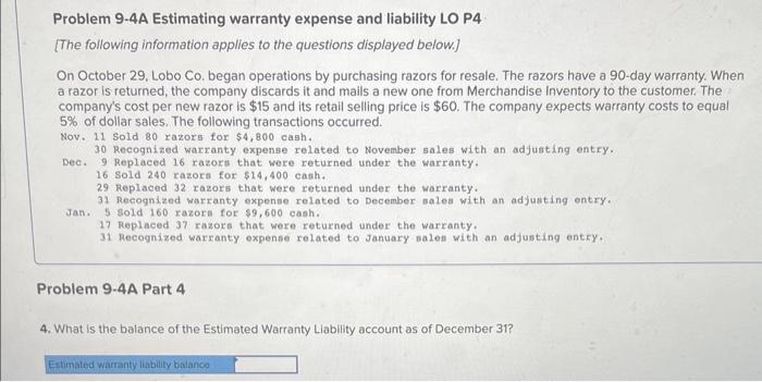 please help Problem 9-4A Estimating warranty expense and liability LO P4 [The