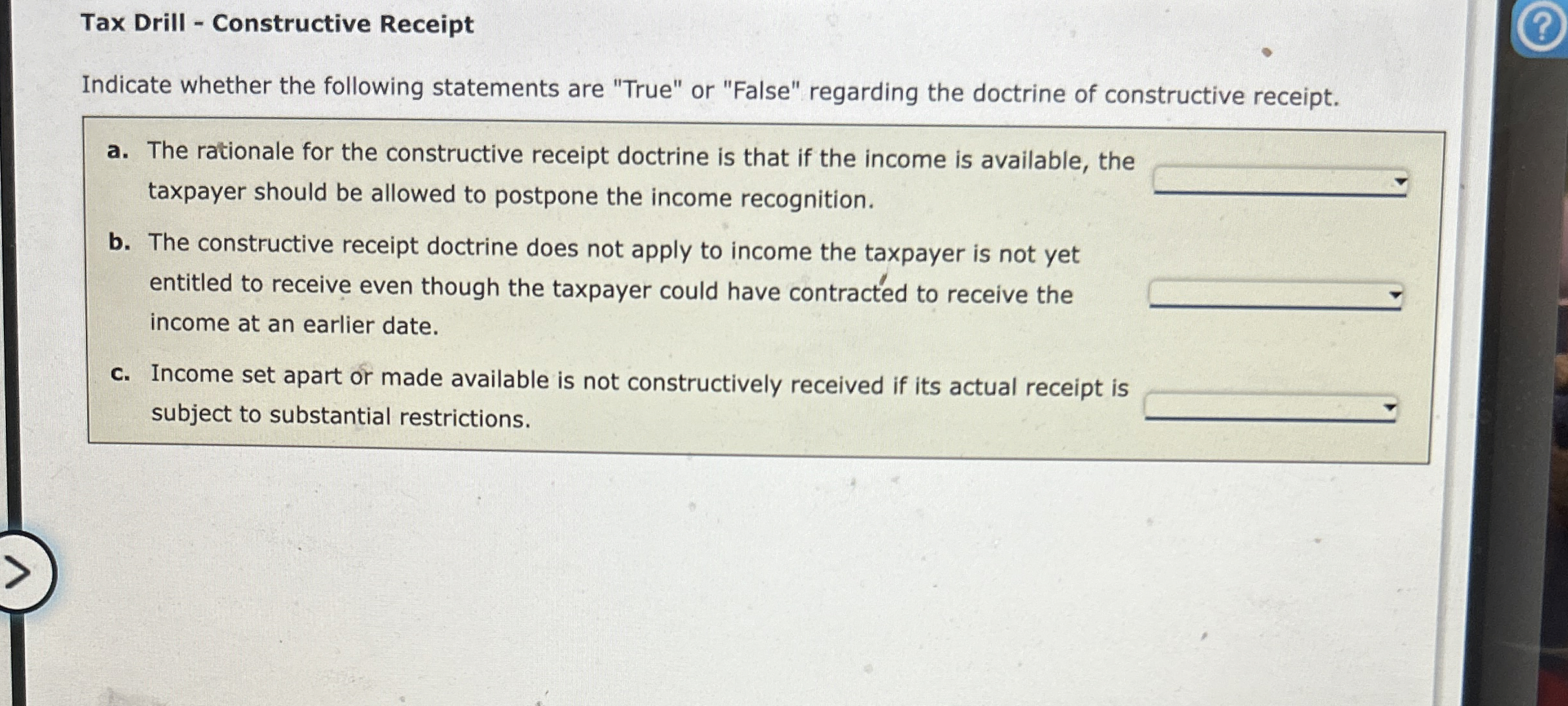  Tax Drill - Constructive Receipt Indicate whether the following statements are