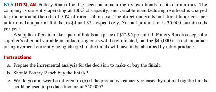  my answer key states that fixed costs for both ( make