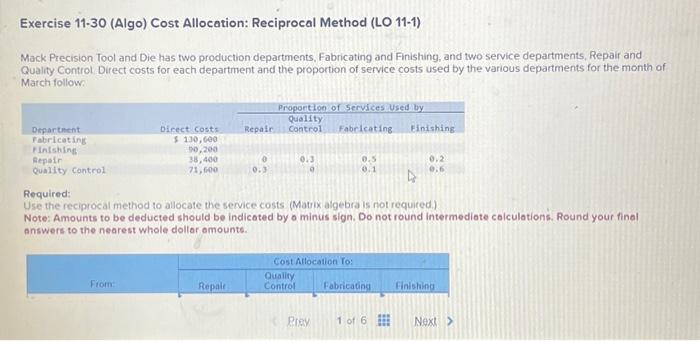  Exercise 11-30 (Algo) Cost Allocation: Reciprocal Method (LO 11-1) Mack Precision