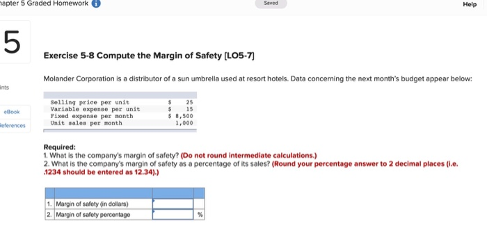  mapter 5 Graded Homework Saved Help Exercise 5-8 Compute the Margin