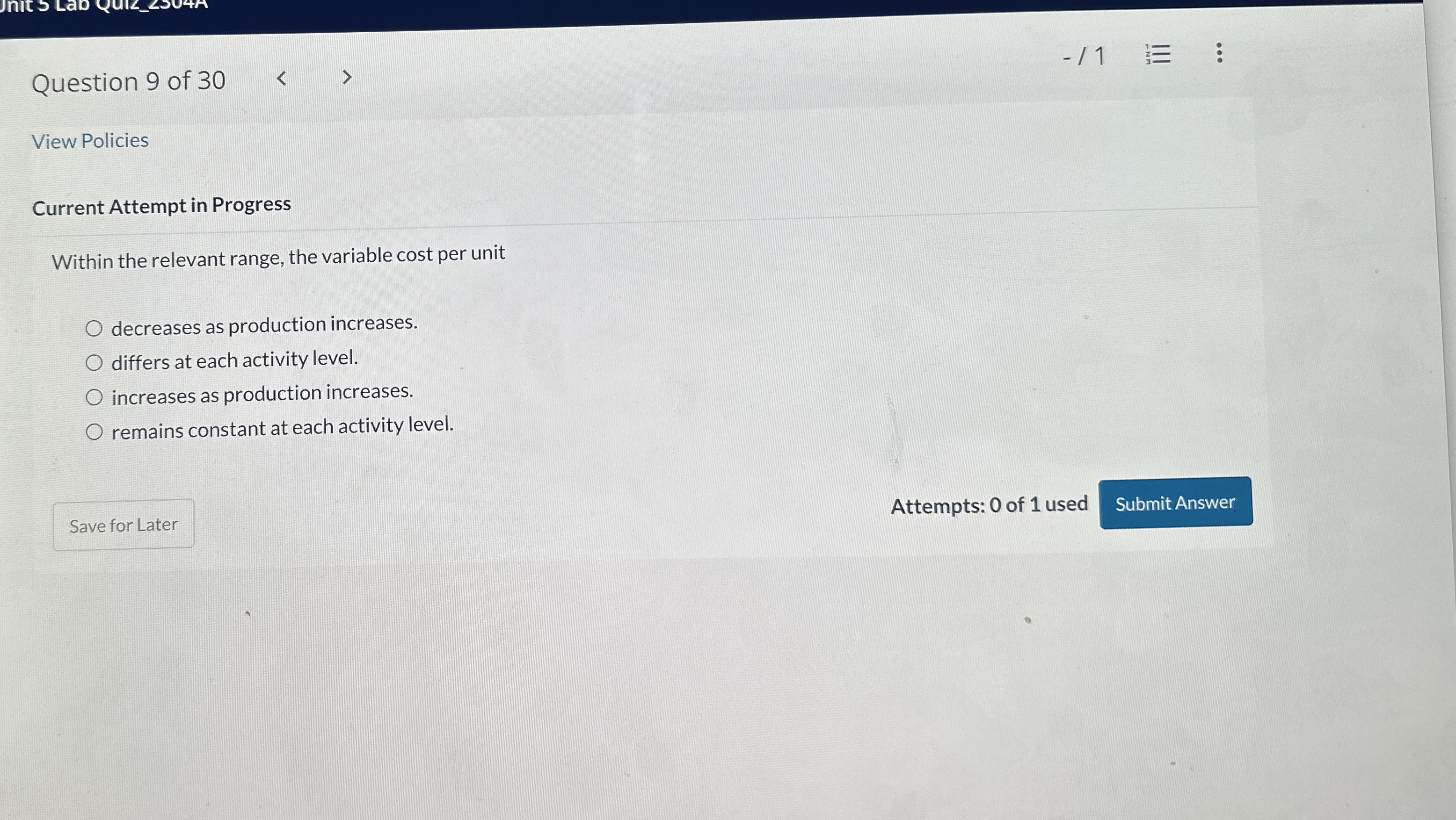  Current Attempt in Progress Within the relevant range, the variable cost