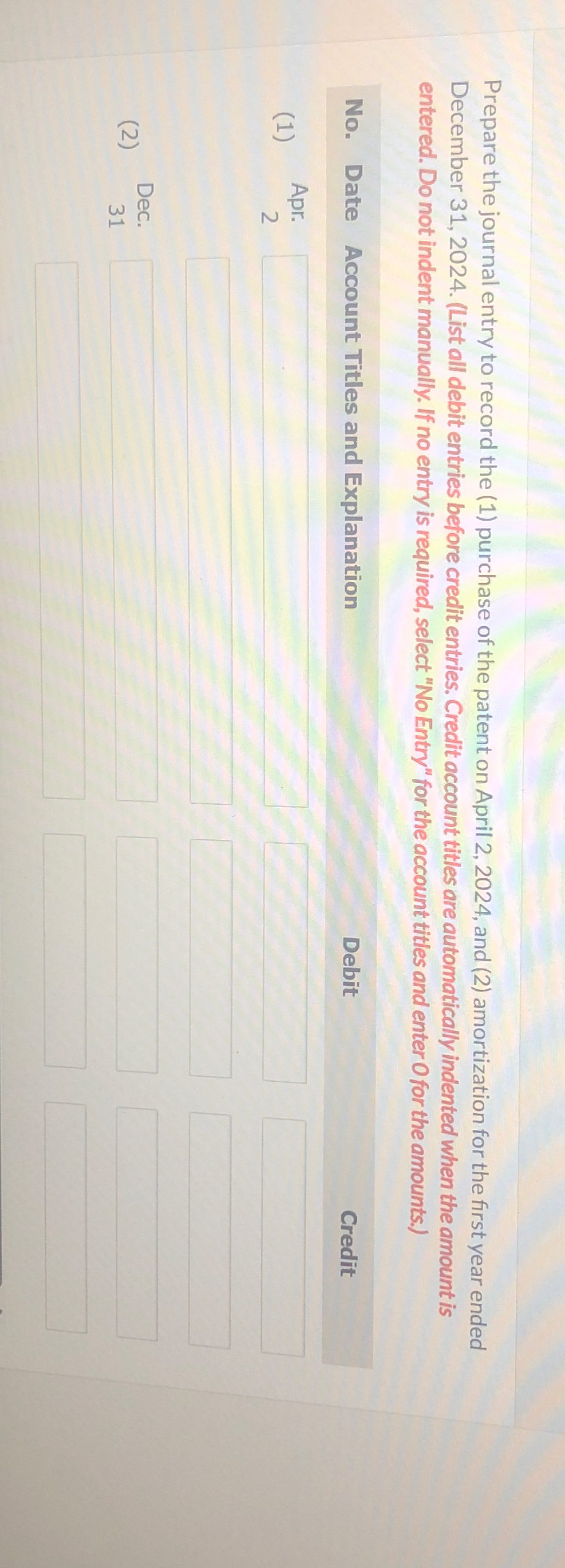  Prepare the journal entry to record the (1) purchase of the