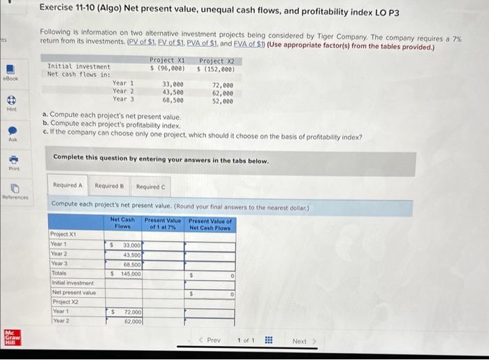  Exercise 11-10 (Algo) Net present value, unequal cash flows, and profitability