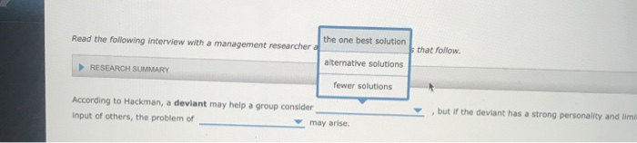 help a group consider Input of others, the problem of may arise.