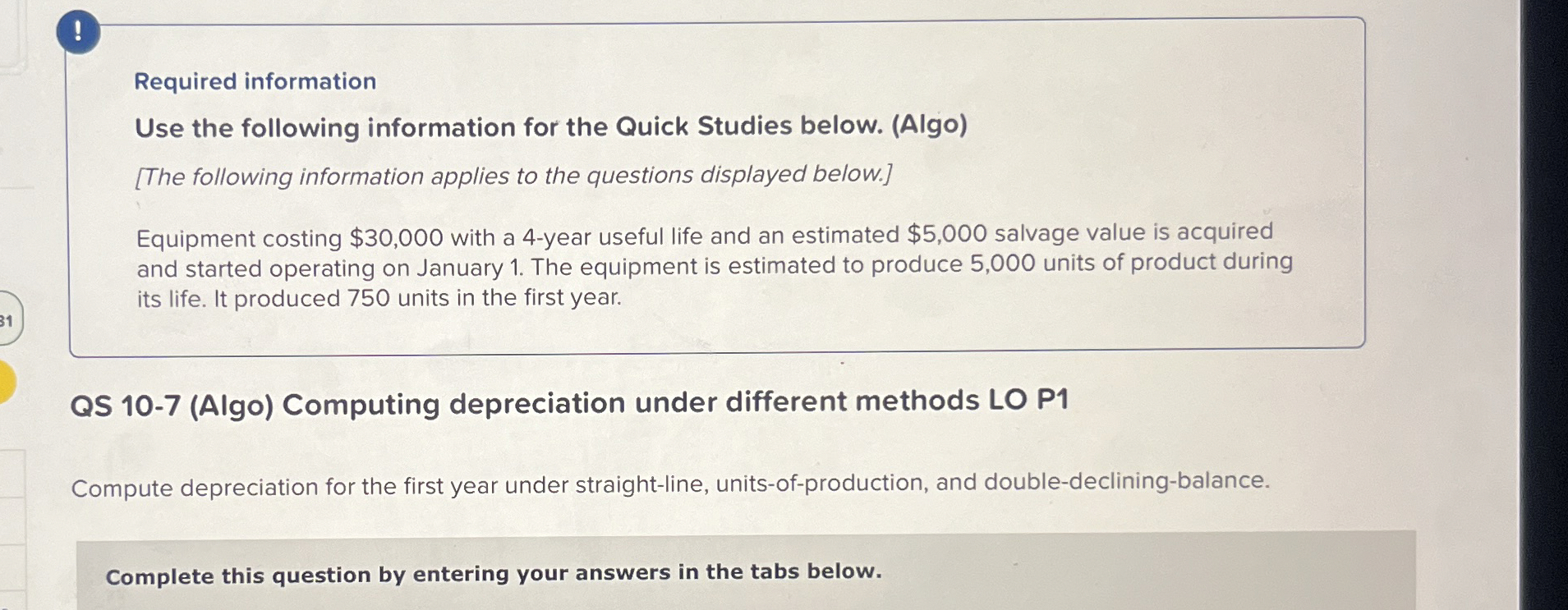  ! Required information Use the following information for the Quick Studies