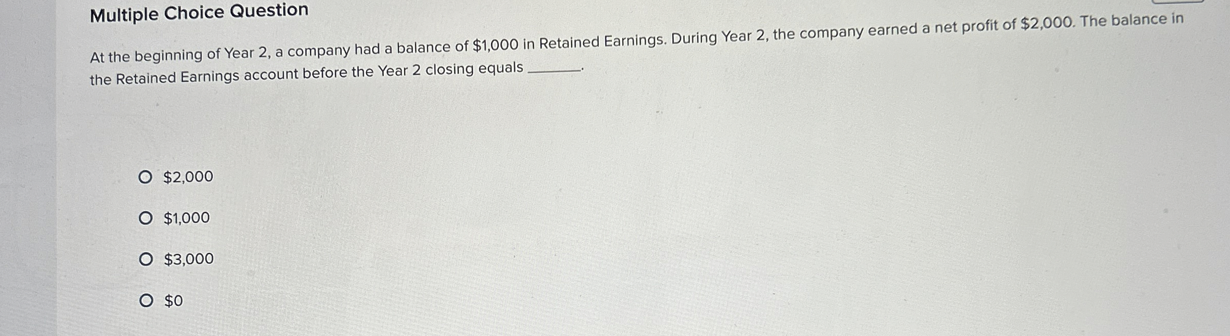  Multiple Choice Question At the beginning of Year 2, a company