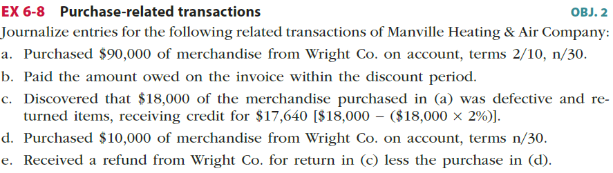 Please help. Please label question number with the solution. EX 6-8 Purchase-related