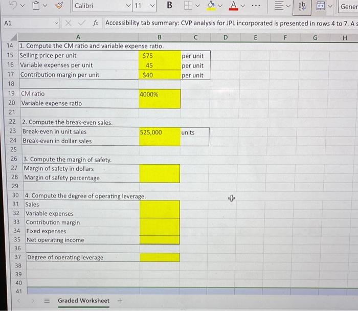 each formula with an = sign. 2. Reference cells, instead of entering