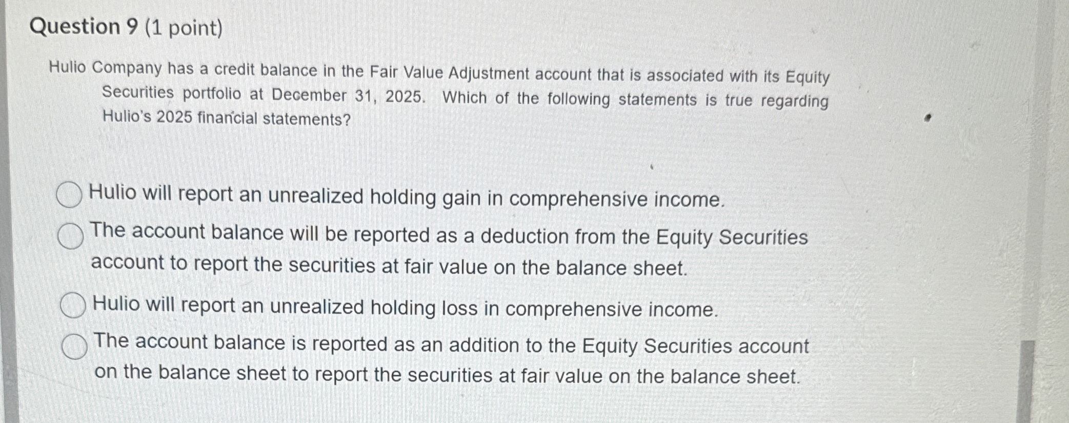  Question 9(1 point) Hulio Company has a credit balance in the