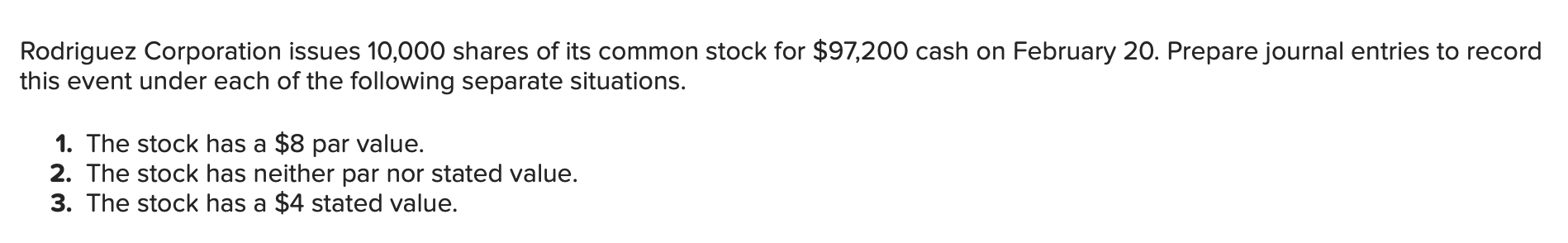  Use the information below to prepare journal entries 1-3 Rodriguez Corporation