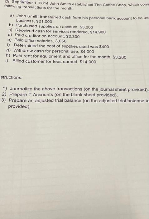 WILL RATE ASAP !! On September 1, 2014 John Smith established The