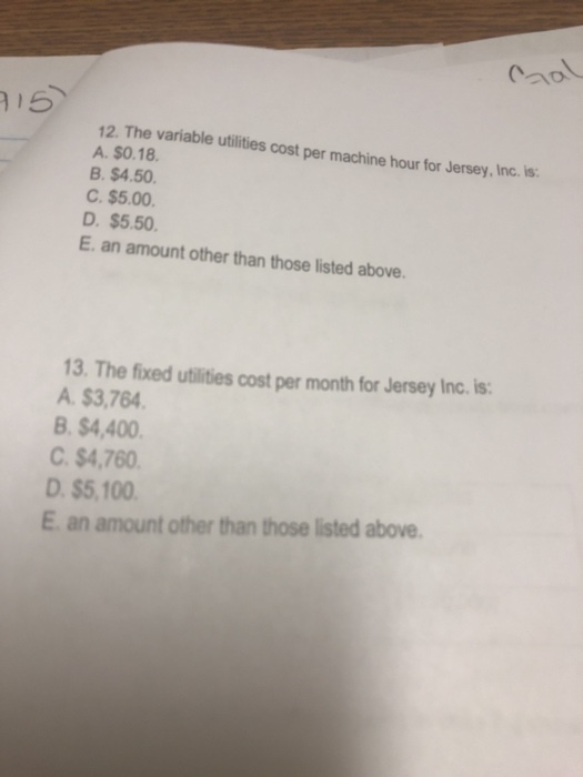  12. The variable utilities cost per machine hour for Jersey, Inc.