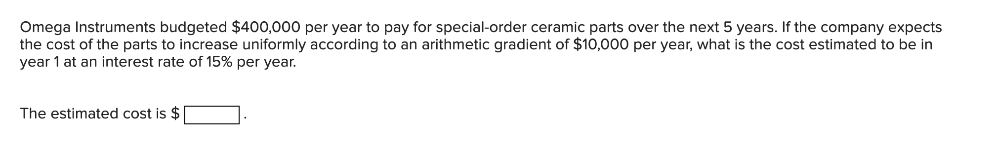  Omega Instruments budgeted $400,000 per year to pay for special-order ceramic
