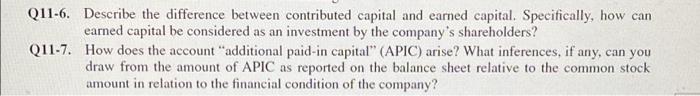  Q11-6. Describe the difference between contributed capital and earned capital. Specifically,