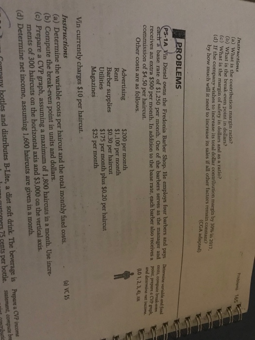  Instructions (a) What is the contribution margin ratio? (b) What is