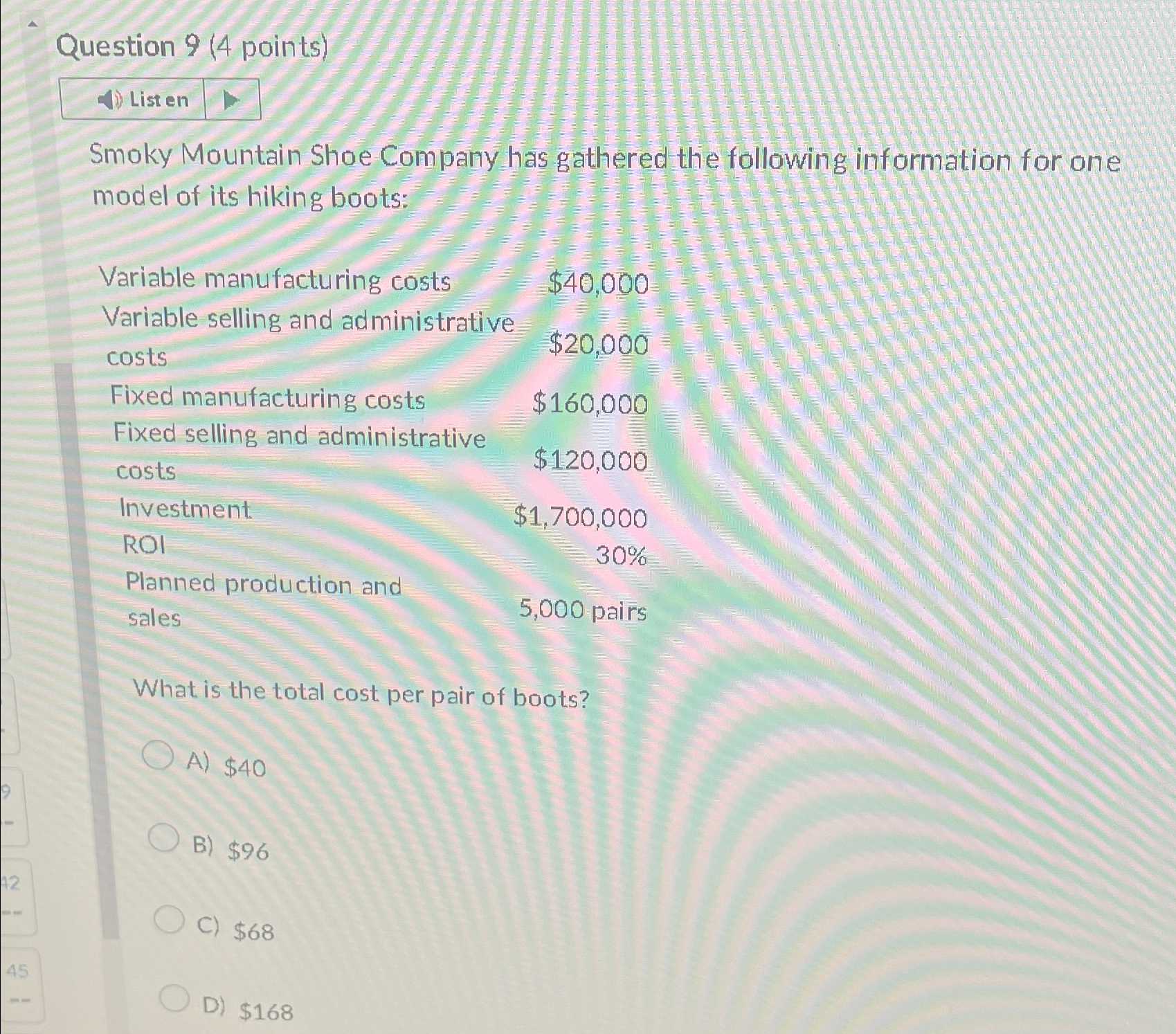  Question 9(4 points) List en Smoky Mountain Shoe Company has gathered