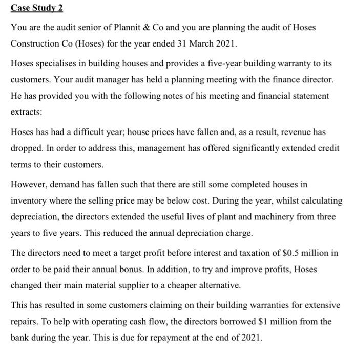 Only answer #1 Case Study 2 You are the audit senior of