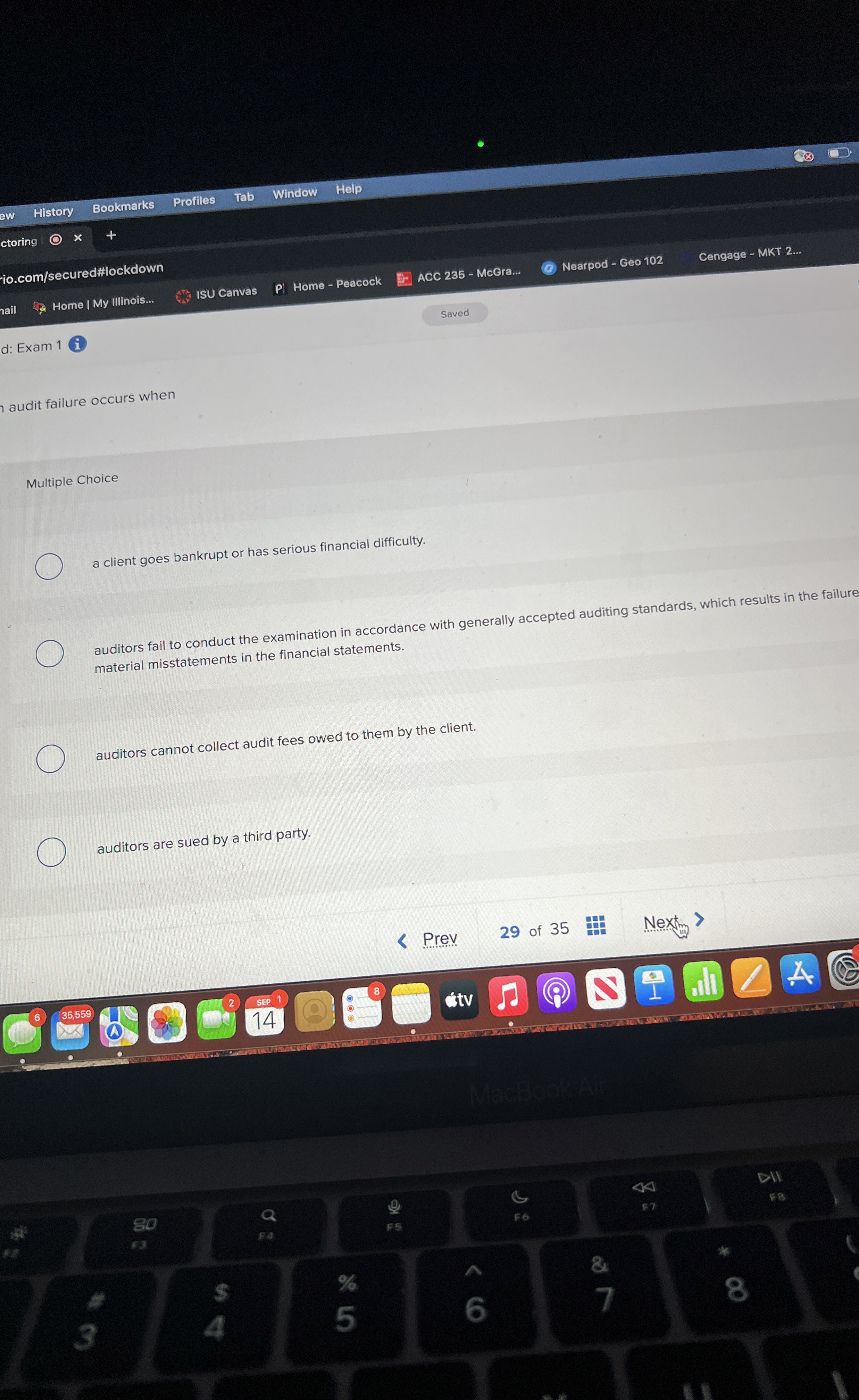  audit failure occurs when Multiple Choice a client goes bankrupt or