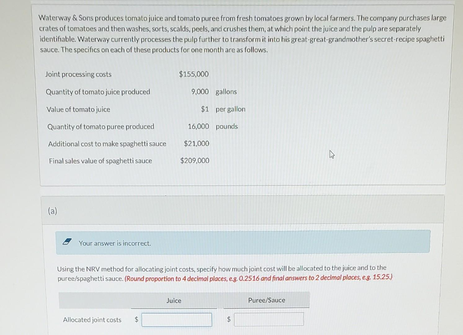Please help resolve this match problem. Waterway \& Sons produces tomato juice