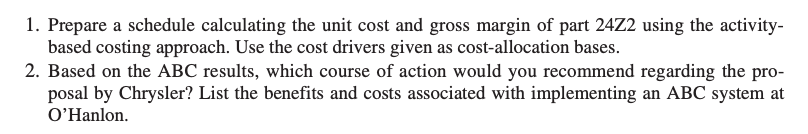 Activity-Based Management, Automotive Supplier O'Hanlon Company is an automotive component supplier. O'Hanlon
