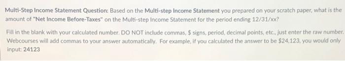 Adjusted Trial Balance Use this multi-step income statement to answer this question