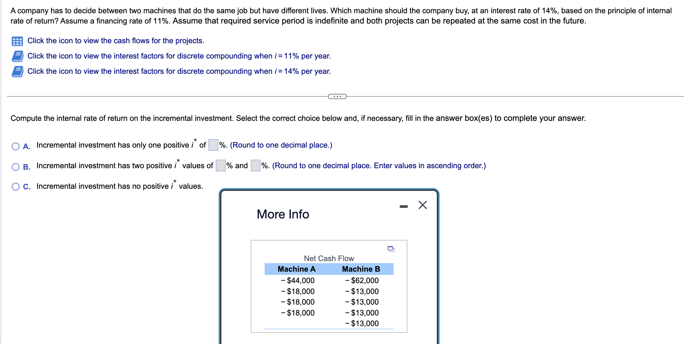  A company has to decide between two machines that do the