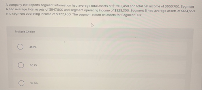  2 3 A company that reports segment information had average total