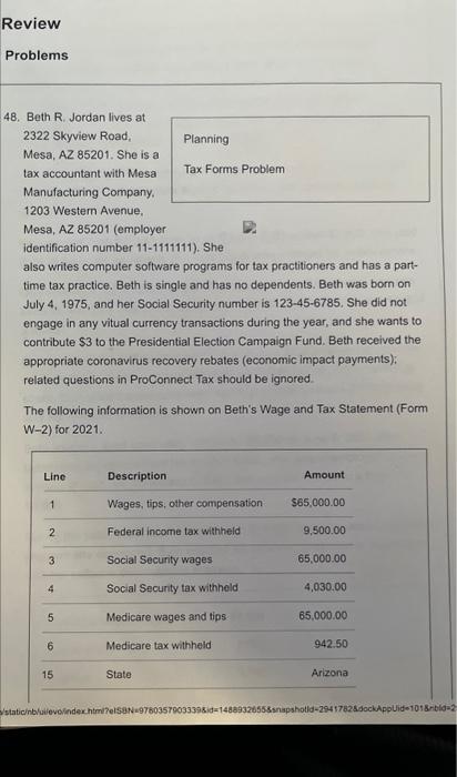 Required: Forms: 1040 pages 1&2; Schedules 1, 2 A, B, C, D,