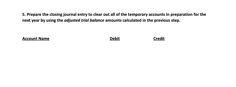 question. Make sure to (a) include the transaction reference for each adjustment,