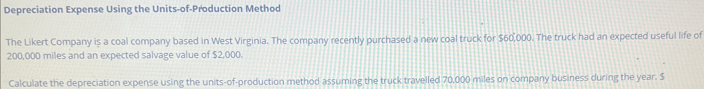  Depreciation Expense Using the Units-of-Production Method The Likert Company is a