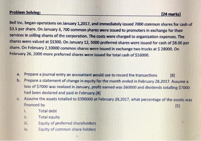  Problem Solving: [24 marks) Bell Inc. began operations on January 1,2017,