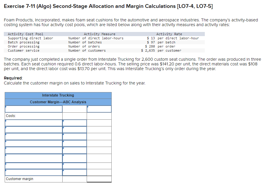 Please answer. I will give a good feedback. Thanks Exercise 7-11 (Algo)