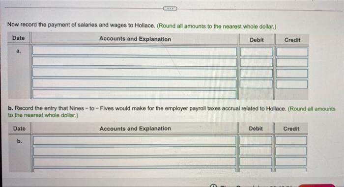 FICA-OASDI (6.2%), and FICA-Medicare (1.45%) from Hollace's pay. Nines-to-Fives also pays payroll