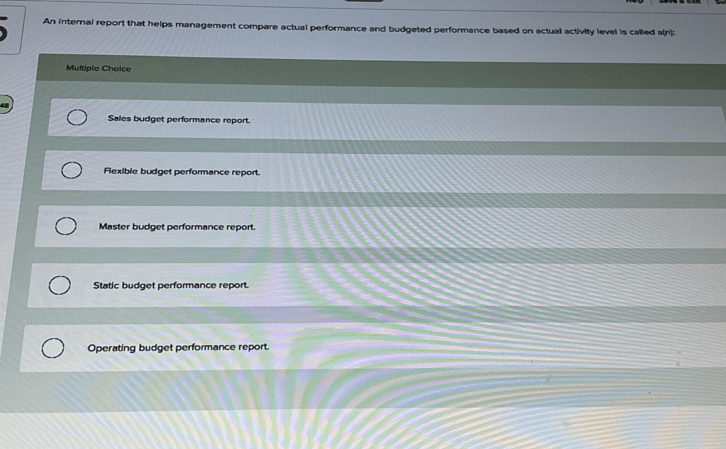  An internal report that helps management compare actual performance and budgeted