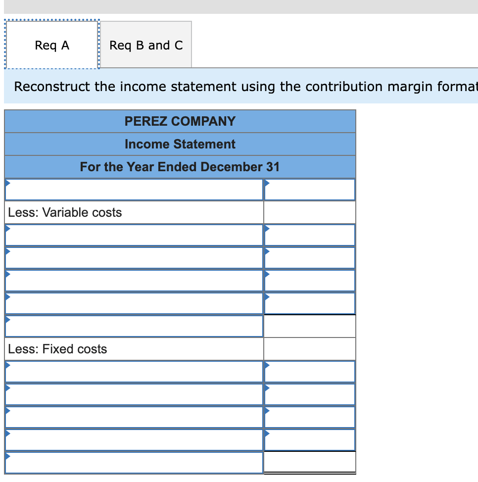 an income statement using the contribution margin approach - 5-6 Calculate the