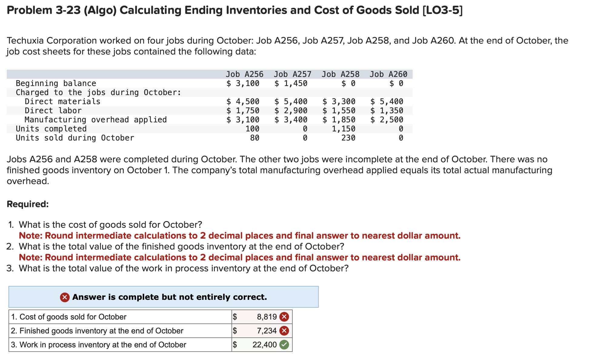  That's not correct. Problem 3-23(Algo) Calculating Ending Inventories and Cost of
