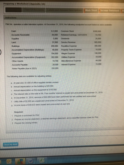  Work Sheet Income Statement R Flint Inc. operates a cable television