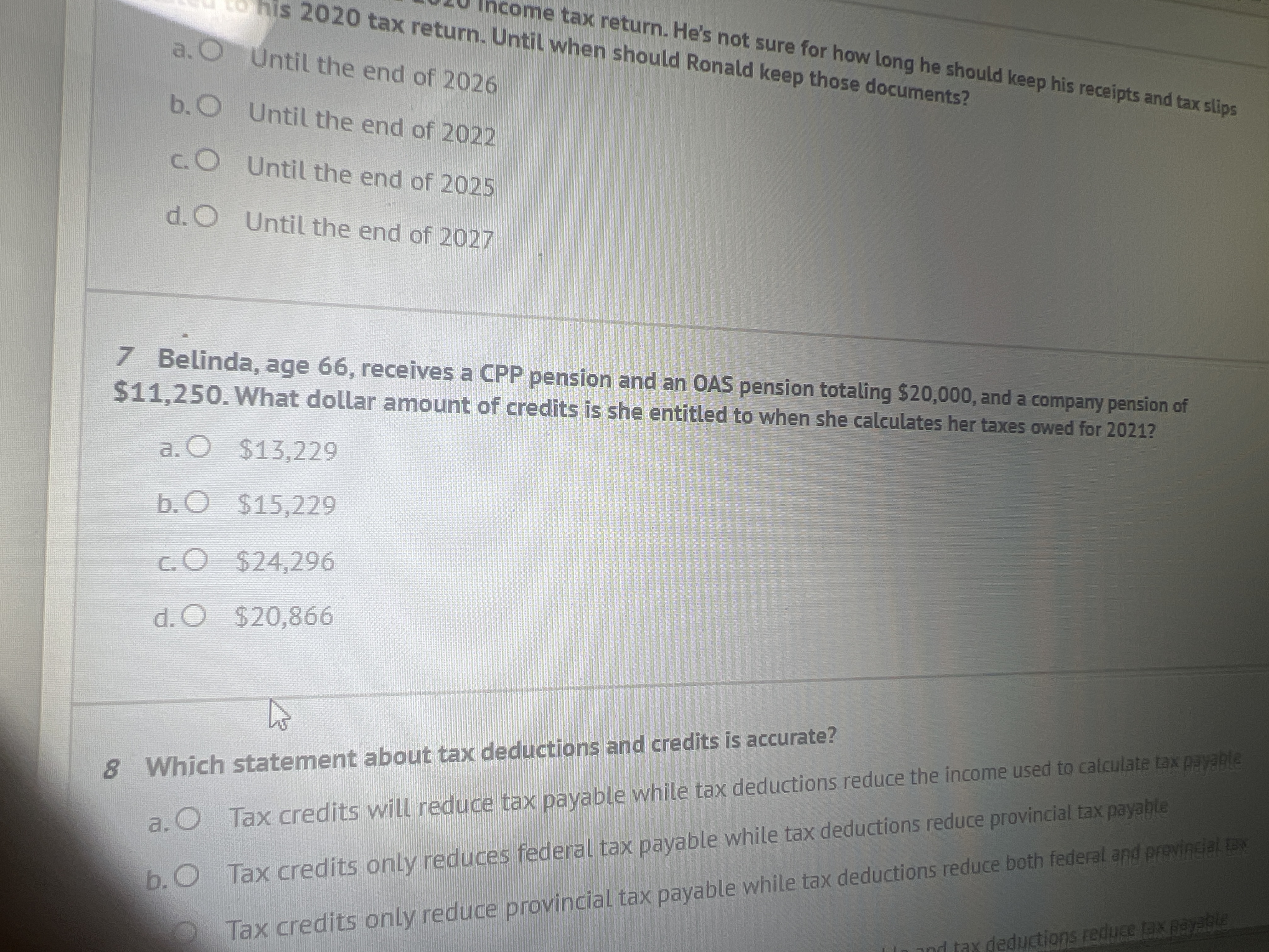  . Until when should Ronald keep those documents? b. Until the