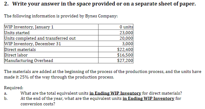 2. Write your answer in the space provided or on a