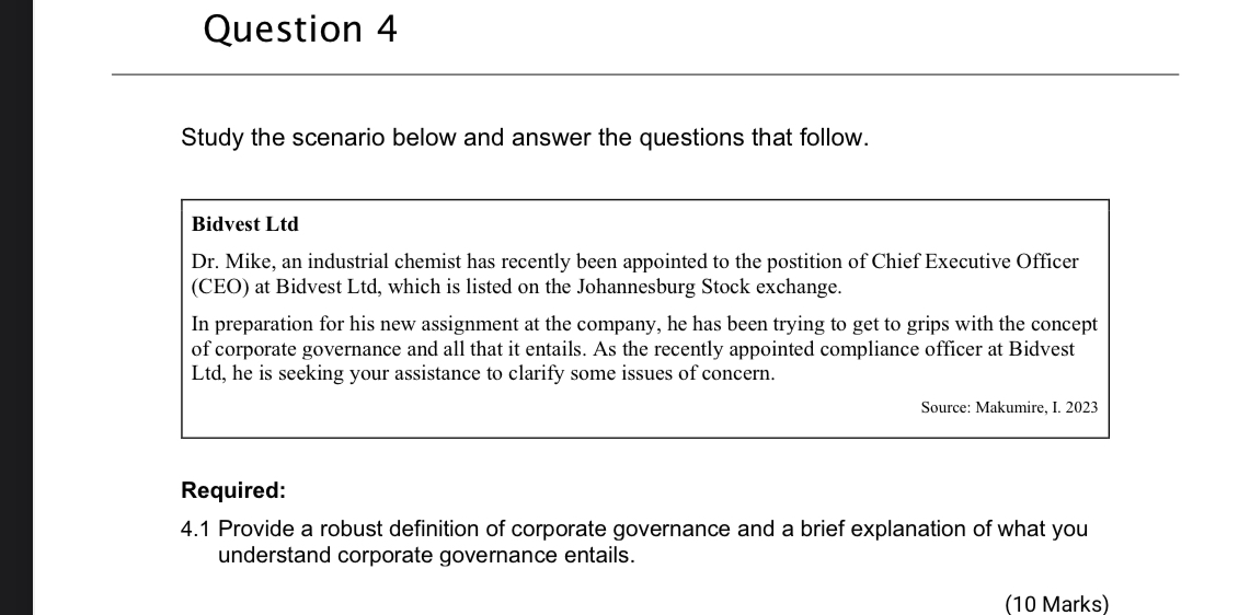  Question 4 Study the scenario below and answer the questions that