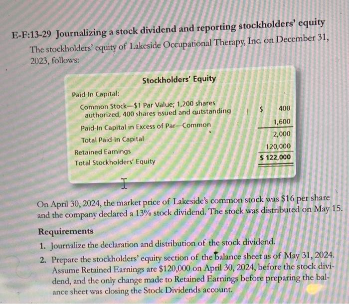 help please E-F:13-29 Journalizing a stock dividend and reporting stockholders' equity The