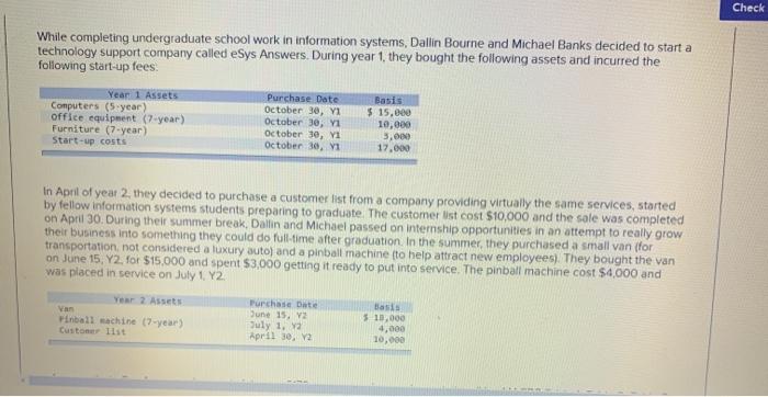 Check While completing undergraduate school work in information systems, Dallin Bourne