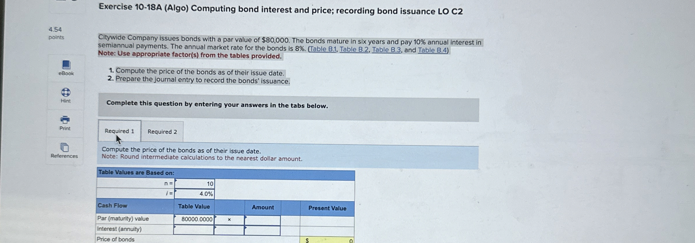  Exercise 10-18A (Algo) Computing bond interest and price; recording bond issuance