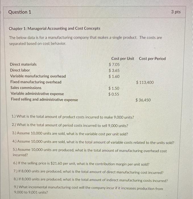  please answer all questions Chapter 1: Managerial Accounting and Cost Concepts