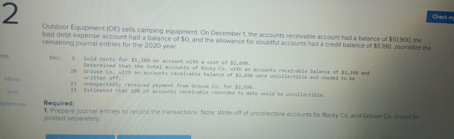 please help me to solve this question Outdoor Equipment (OE) sells