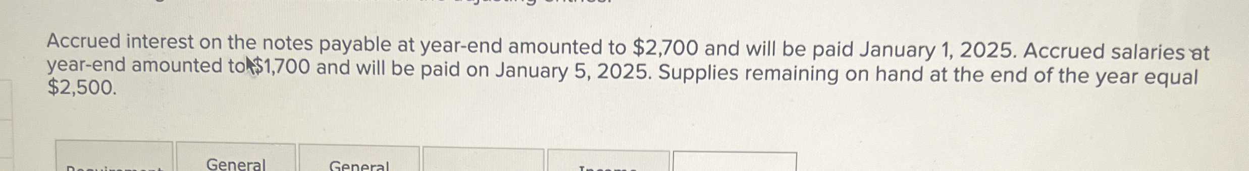  Accrued interest on the notes payable at year-end amounted to $2,700